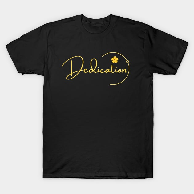 Dedication T-Shirt by Rico99